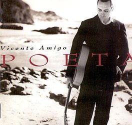 Vicente Amigo -  POETA