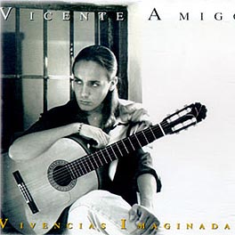 Vicente Amigo –  Vivencias imaginadas