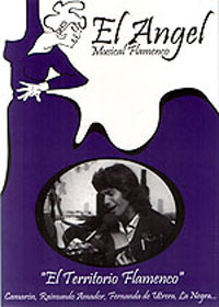 El Angel: Musical Flamenco –  V. 3 ‘El Territorio Flamenco’. Camaron, Raimundo Amador, …