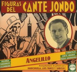 Angelillo -  Figuras del Cante Jondo