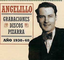 Angelillo -  Grabaciones discos de pizarra. Año 1930-40