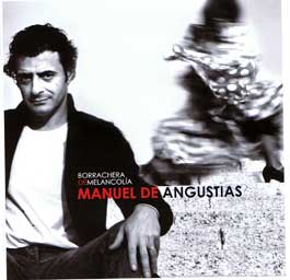 Manuel de Angustias –  Borrachera de Melancolía