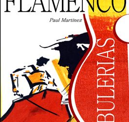 Paul Martínez -  DE FLAMENCO POR BULERIAS + CD