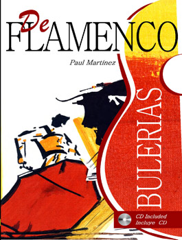 Paul Martínez –  DE FLAMENCO POR BULERIAS + CD