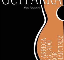 Paul Martínez -  COLECCIÓN 'LA GUITARRA': SELECCIÓN DE MÚSICA ESPAÑOLA + CD
