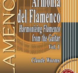 Claude Worms -  Desde la Guitarra . Armonía del flamenco V.1