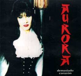 Aurora -  Demasiado corazón