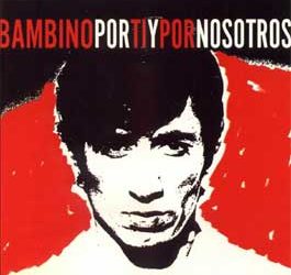 Bambino y VV.AA -  Bambino Por Ti y por nosotros. 2 CD