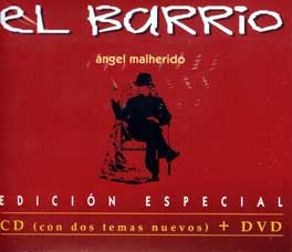 El Barrio –  El Barrio. Ángel Malherido. Ed. Especial. CD + DVD