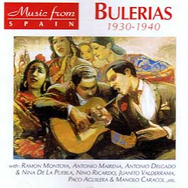 Ramón Montoya, Antonio Mairena, … –  Música de España. Bulerías 1930-1940