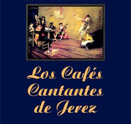 Juan de la Plata -  Los cafes cantantes de Jerez