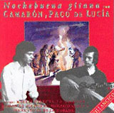 Camarón y Paco de Lucía -  Nochebuena gitana con Camarón y Paco de Lucía