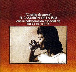 Camarón de la Isla -  Castillo de Arena