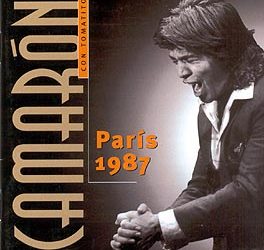 Camarón de la Isla -  París 1987