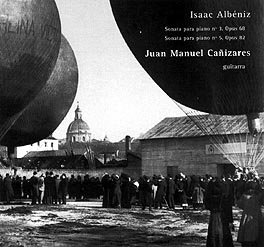 Juan Manuel Cañizares –  Isaac Albéniz. Sonatas para piano, 3 y 5