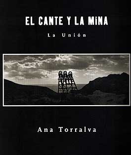 Ana Torralva -  El cante y la Mina. La Unión