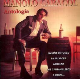 Manolo Caracol –  Antología