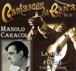 Manolo Caracol -  Cantaores de época. Manolo Caracol. vol. 2.