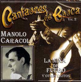Manolo Caracol –  Cantaores de época. Manolo Caracol. vol. 2.