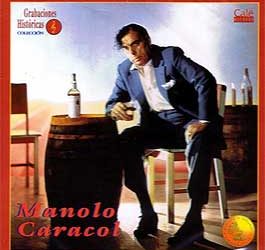 Manolo Caracol -  Grabaciones históricas