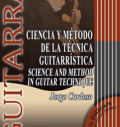Jorge Cardoso -  Ciencia y Método de la Técnica Guitarrística