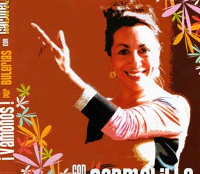 Carmelilla Montoya -  ¡Vámonos! por Bulerías con Carmelilla Montoya