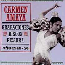 Carmen Amaya -  Grabaciones Discos Pizarra. Año 1948-50