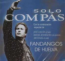 Sólo Compás -  Fandangos de Huelva