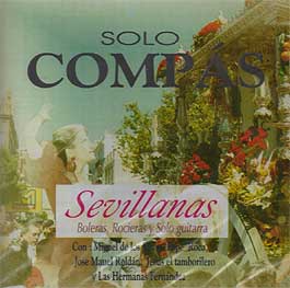 Sólo Compás - Sevillanas. Boleras, y Solo - Revista DeFlamenco.com