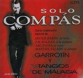 Sólo Compás -  Garrotín y Tangos de Málaga. 2 CD