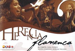 Herencia Flamenca -  Mujeres en el flamenco. Cante: Sara Flores