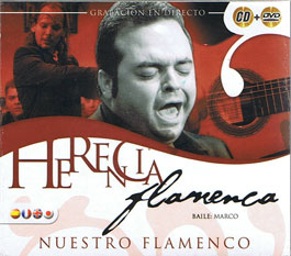 Herencia Flamenca –  Nuestro Flamenco. Baile: Marco