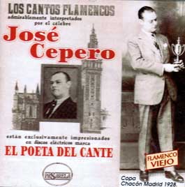 José Cepero –  El poeta del cante. Los cantos flamencos.