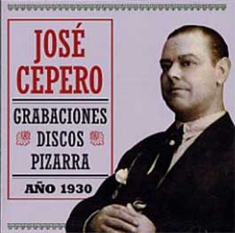 José Cepero –  Grabaciones Disco Pizarra. año 1930