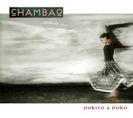Chambao –  Pokito a poco. CD