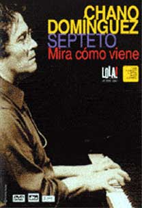 Chano Domínguez –  Mira como viene. DVD.