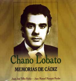 Juan José Téllez y Juan Manuel Marqués. –  Chano Lobato. Memorias de Cádiz (LIBRO + CD)