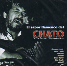 CHATO –  El sabor Flamenco del Chato/ Noche de Beethoven