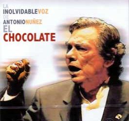 Chocolate -  La inolvidable voz de Antonio Núñez El Chocolate