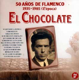 Chocolate –  50 años de Flamenco. 1935-1985 (1ª época). v. 10