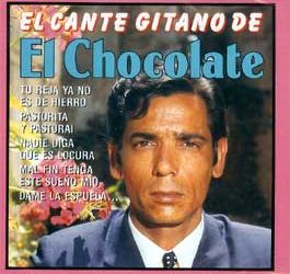 Chocolate -  El Cante Gitano de El Chocolate
