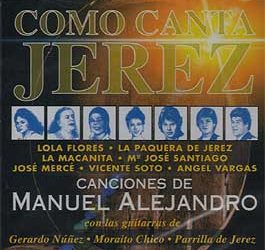 Manuel Alejandro -  Como Canta Jerez a Manuel Alejandro