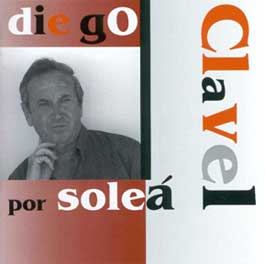 Diego Clavel –  Por Soleá. 2 CD