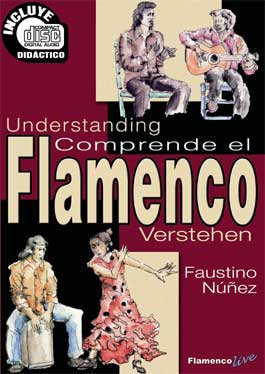 Faustino Núñez –  Comprende el Flamenco – Libro didáctico + CD