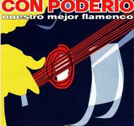 VV.AA -  CON PODERIO. Nuestro mejor flamenco. 2 CD