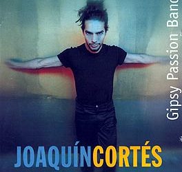 Joaquín Cortés -  Gipsy Passion Band