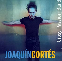 Joaquín Cortés –  Gipsy Passion Band
