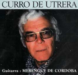 Curro de Utrera. Guitarra. Merengue de Córdoba