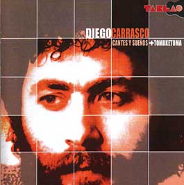 Diego Carrasco –  Cantes y Sueños & Tomaketoma. Reed. 2002