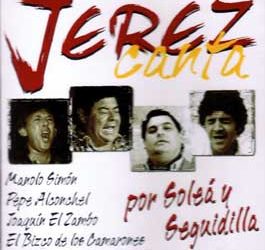 Varios -  Jerez Canta. Por Soleá y Seguidilla